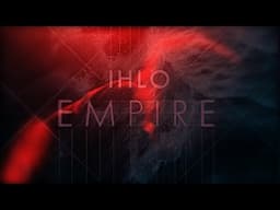 Ihlo - Empire - Official Video (Taken from the album 'Legacy')