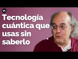 Usas Física Cuántica cada día