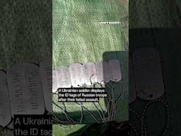 Ukrainian Soldier Shows ID Tags of Russian Troops After Their Failed Assault #warinukraine