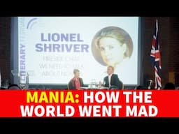 Lionel Shriver: How the World Went Mad: BLM, COVID, NET ZERO, ME TOO etc.