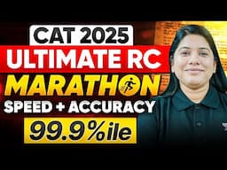 CAT 2025 RC Marathon: Boost Speed & Accuracy Like a 99.9%iler!