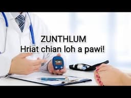 Zunthlum natna chungchanga kan hriat tur pawimawh
