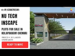 NUtech Inscape | ☎+91-6366782381 | Plots For Sale in Kolapakkam Chennai | ₹ 35 Lakhs #plotsforsale