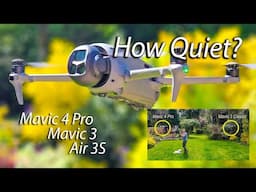 DJI Mavic 4 Pro Sound: How Can It Be This Quiet?  3-Way Comparison w Mavic 3 & Air 3S