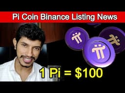Can Pi Cross $100 in 2025 🔥 Pi Coin Binance Listing Confirmed..? 🔥