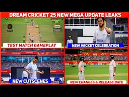 Dream Cricket 25 New Update Leaks | Dc25 Test Match Update | New Celebration & More | Dc25 Update