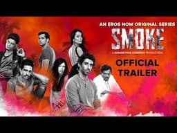Smoke - Trailer | Web Series | Jim Sarbh, Kalki , Mandira Bedi, Gulshan | Streaming From 6 June