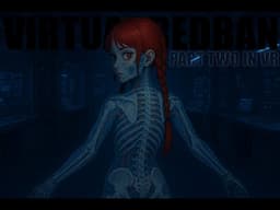 VIRTUAL REDBAN #791 - PART TWO IN VR!