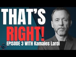 That's Right with Chris Voss Guest: Kamales Lardi