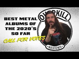 CALL FOR VOTES | What are the best metal albums of the 2020's so far...