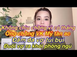Thương ông VK mỹ mê ăn ổi mà chị phải chịu đựng đaukhổ ở xứ thiên đường.