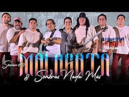 Malagata ft. Sombras Nada Más & Cumbia Viva │ Session #19 (Bonus Track)