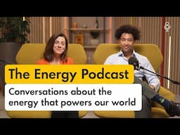 The Energy Podcast: a new season | Trailer