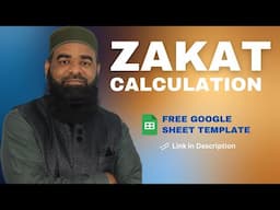 Zakat Calculation Made Easy (with Free Google Sheet Template)