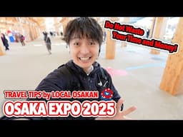 Is Osaka Expo Worth Visiting for Tourists? Honest Review and Travel Tips from Osaka Local Ep.564
