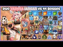 Duo C0R1 Varesa and C2 Iansan vs 44 Bosses (WL 9) Without Food Buff | Genshin Impact