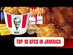 Top Ten KFCs in Jamaica