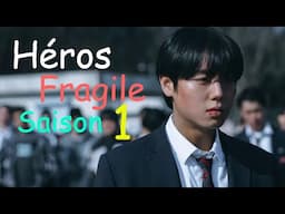 Héros Fragile Saison 1 : Le harcèlement scolaire