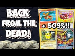 Pokemon Cards That Are Back From The Dead! OVER 500% GAINS!