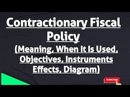 Contractionary Fiscal Policy | Fiscal Policy | Instruments Of Fiscal Policy | Public Finance | CUET