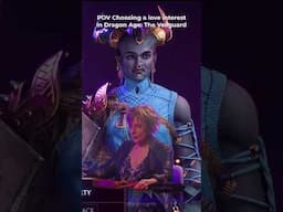 POV Choosing a Love Interest in Dragon Age: The Veilguard #dragonagetheveilguard #dragonage