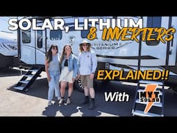 RV Solar Power, Lithium Batteries, & Inverters EXPLAINED W/Tom from MYT Solar! 12V & 110V Off Grid!
