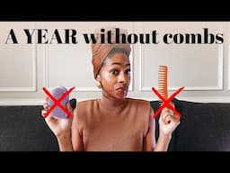 Why I Stopped Using Detangling Tools For A WHOLE Year! - Was it Worth it?