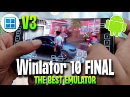 Best🔥 Winlator 10 v3 Mod Setup is here | Unsupported Devices Now Working!