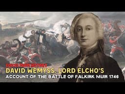 David Wemyss, Lord Elcho's Account Of The battle of Falkirk Muir 1746