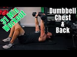 Dumbbell Chest and Back Workout - 31 Minute Strength Workout