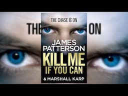 KILL ME IF YOU CAN - James Patterson (Audiobook Mystery, Thriller & Suspense )