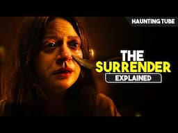 They REVIVED the DE@D,  But it goes Horribly WRONG | The Surrender Explained in Hindi