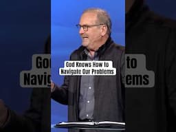 God Knows How to Navigate Our Problems @GaryKeesee