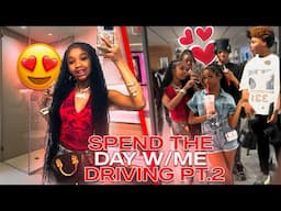 SPEND THE DAY WITH ME DRIVING “PART TWO”