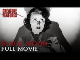 Black Moon (ft. Fay Wray) | Full Movie | Creature Features