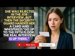 She Was Rejected In The Job Interview, But Then The Security Guard Handed Her A Card And Whispered..