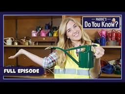 Watering Can and Spider Webs | Maddie's Do You Know 🔎 Series 3, Episode 22 | FULL EPISODE