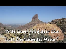 Did they find the Lost Dutchman Gold location before the Dutchman?