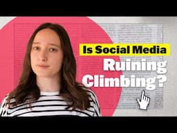 Is Social Media Ruining Rock Climbing?