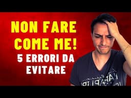 5 ERRORI CHE TI POSSONO ROVINARE COME INVESTITORE