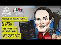 #ClaudiaSheinbaum Cumple! El gran regreso del #SuperPeso
