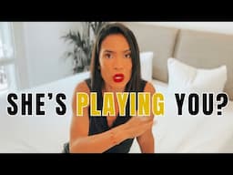 How To Outsmart Any Woman Playing Games with Your Heart