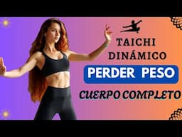 PIERDE PESO RÁPIDO CON ESTA RUTINA DE TAICHI DINÁMICO 🧘♀️