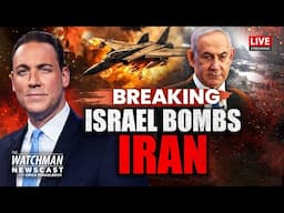 BREAKING: Israel BOMBS Iran’s Nuclear Sites, Targets Iranian Officials | Watchman Newscast LIVE