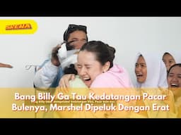 Bang Billy Ga Tau Kedatangan Pacar Bulenya, Marshel Dipeluk Dengan Erat - SKENA (15/6/25) P1