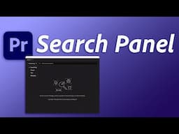 Find any shot in seconds with the NEW search panel in Adobe Premiere Pro | Complete Guide