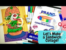 Let's Create a Collage Sandwich!