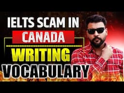 😱 How Students Get Cheated in IELTS in Canada 🇨🇦 | Full Truth! IELTS Writing Vocabulary II