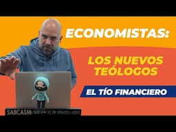 Economistas: Los Nuevos Teólogos