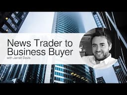 The Harsh Reality of Leaving Trading for Business Acquisition